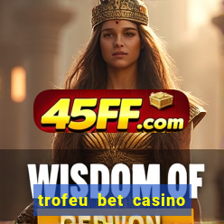trofeu bet casino category all